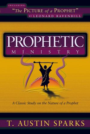Book cover of Prophetic Ministry: A Classic Study on the Nature of a Prophet