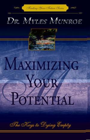 Cover of the book Maximizing Your Potential by Jonathan Welton, Graham Cooke