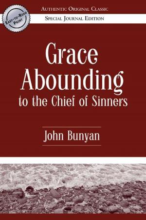 Cover of Grace Abounding to the Chief of Sinners (Authentic Original Classic)