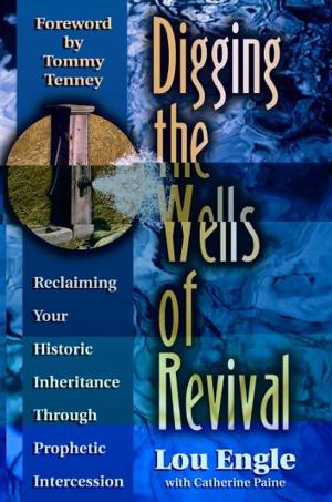 Cover of the book Digging the Wells of Revival by Wade Urban, Connie Hunter-Urban