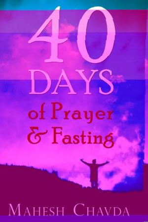 Cover of the book 40 Days of Prayer and Fasting by Germaine Copeland