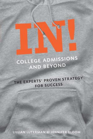 Cover of the book In! College Admissions and Beyond by Armin A. Brott