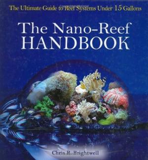 Cover of the book The Nano-Reef Handbook by John Tyson