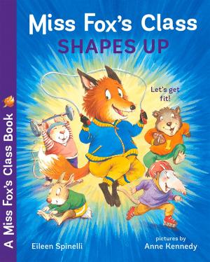 Cover of the book Miss Fox's Class Shapes Up by David Patneaude