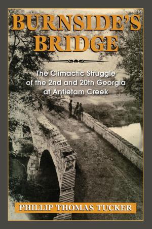 Cover of the book Burnside's Bridge by Samuel W. Mitcham Jr.