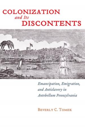 Cover of the book Colonization and Its Discontents by 