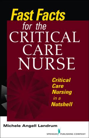 Cover of the book Fast Facts for the Critical Care Nurse by Christine E. Kasper, PhD, RN, FAAN