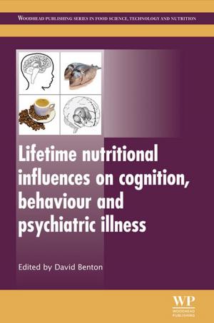 Cover of the book Lifetime Nutritional Influences on Cognition, Behaviour and Psychiatric Illness by David A. Dixon