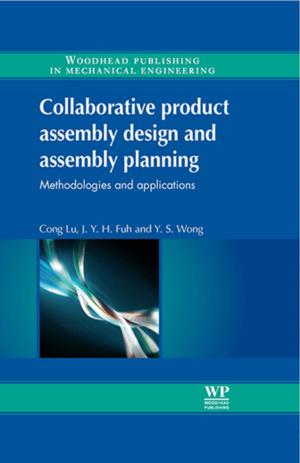 Cover of the book Collaborative Product Assembly Design and Assembly Planning by Abdelhamid Mellouk, Muhammad Sajid Mushtaq