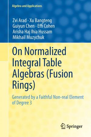 Cover of the book On Normalized Integral Table Algebras (Fusion Rings) by Gareth A. Jones, Josephine M. Jones