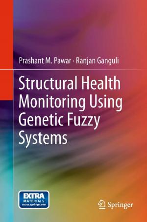Cover of the book Structural Health Monitoring Using Genetic Fuzzy Systems by Julian Ashbourn
