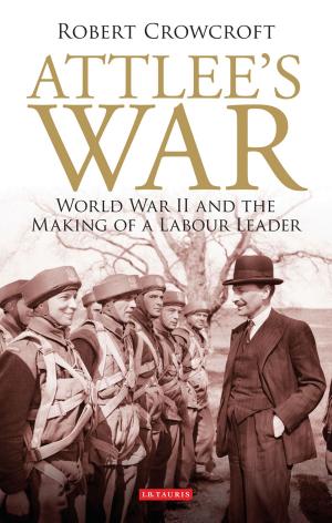 Cover of the book Attlee's War by Nicolas P. Maffei, Kjetil Fallan