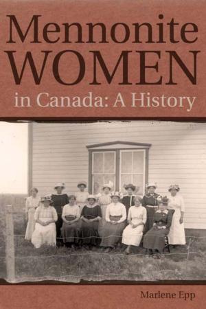 Cover of the book Mennonite Women in Canada by Anahareo, Sophie McCall