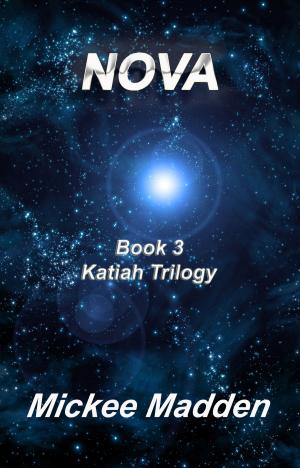 Book cover of Nova Book 3 of Katiah Trilogy
