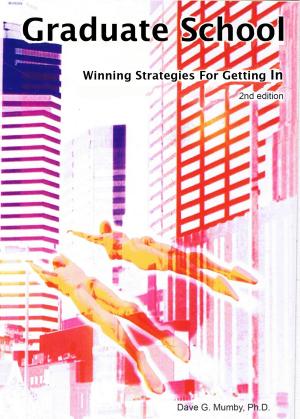 bigCover of the book Graduate School: Winning Strategies For Getting In by 