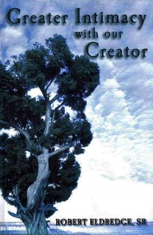 Cover of the book Greater Intimacy With Our Creator by François Cheng