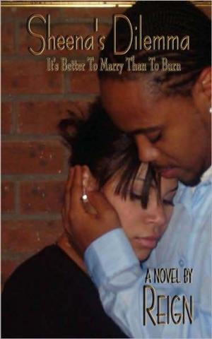 Cover of the book Sheena's Dilemma: It's Better To Marry Than To Burn by L.B. Molina