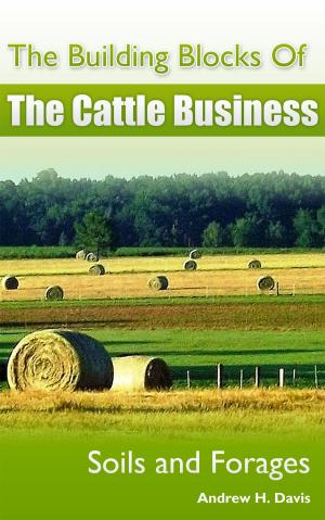 Book cover of The Building Blocks of the Cattle Business: Soils and Forages