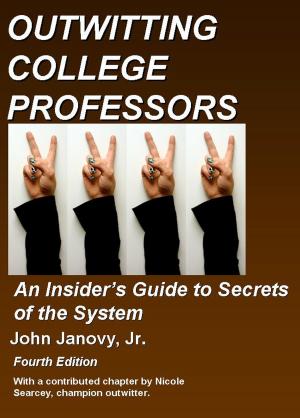 Cover of the book Outwitting College Professors by John Janovy Jr