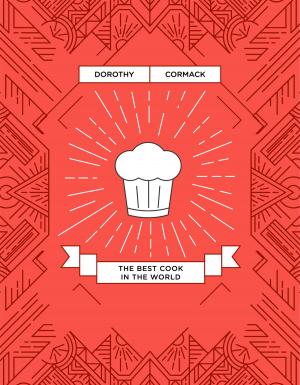 Cover of the book The Best Cook in the World by Kirsten Marie Wohlgemuth