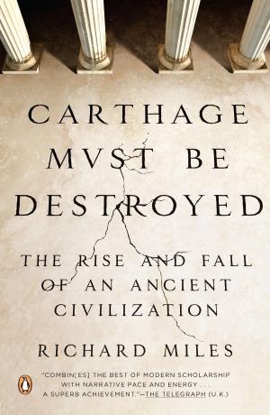 Cover of the book Carthage Must Be Destroyed by Wesley Ellis