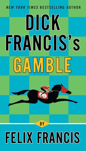 Cover of the book Dick Francis's Gamble by S. L. Viehl