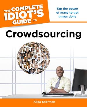 Cover of the book The Complete Idiot's Guide to Crowdsourcing by Kevin France, Stephen M.R. Covey, Wayne Allyn Root