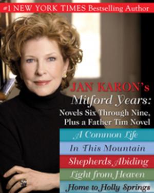 Cover of the book Jan Karons Mitford Years: Novels Six Through Nine; Plus a Father Tim Novel by Monty Roberts