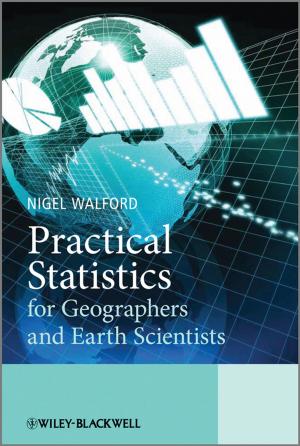 Cover of the book Practical Statistics for Geographers and Earth Scientists by Eben Upton, Gareth Halfacree
