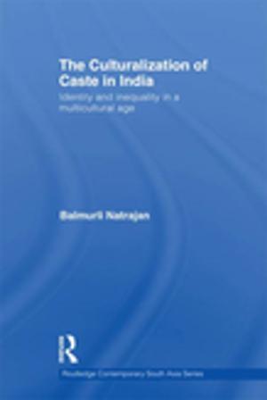 Cover of the book The Culturalization of Caste in India by Erik van den Brink, Frits Koster, Victoria Norton