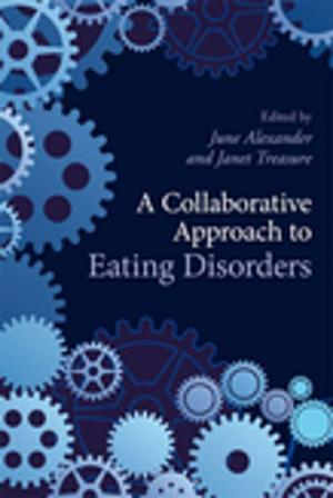 Cover of the book A Collaborative Approach to Eating Disorders by Peter Blundell Jones, Eamonn Canniffe