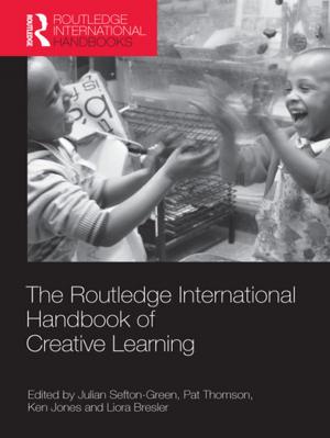 Cover of the book The Routledge International Handbook of Creative Learning by John and Barbara Gerlach