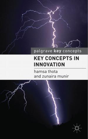 Cover of the book Key Concepts in Innovation by Catherine  Tuck  Parrish, Larry  S.  Mitchell, V.  Eugene  Miller