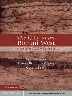 Book cover of The City in the Roman West, c.250 BC–c.AD 250