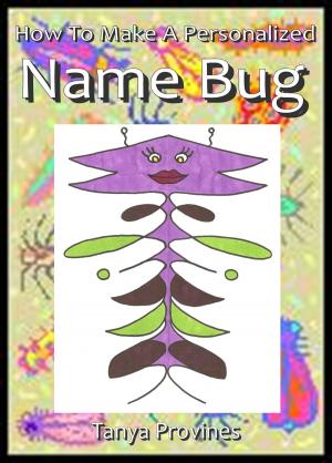 bigCover of the book How To Make A Personalized Name Bug by 