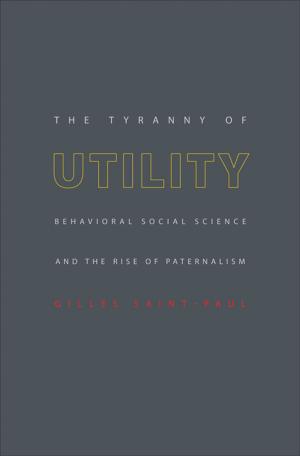 Cover of the book The Tyranny of Utility by Hilary Gatti