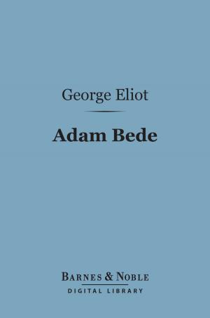 Cover of the book Adam Bede (Barnes & Noble Digital Library) by Robert Benchley