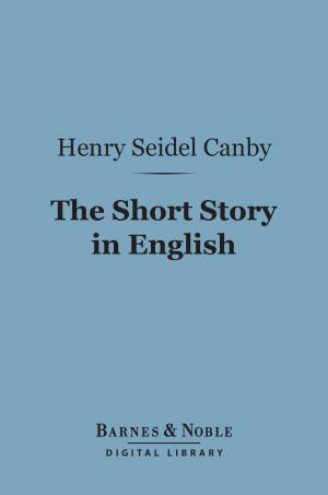 Cover of the book The Short Story in English (Barnes & Noble Digital Library) by L. R. Farnell