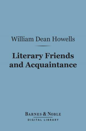 Cover of the book Literary Friends and Acquaintance (Barnes & Noble Digital Library) by Charles Kingsley