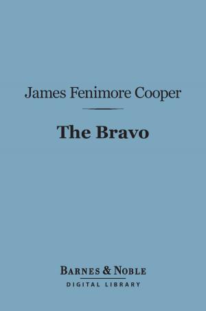 Cover of the book The Bravo (Barnes & Noble Digital Library) by Alexandre Dumas