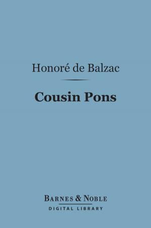 Cover of the book Cousin Pons (Barnes & Noble Digital Library) by L. D. Ingersoll