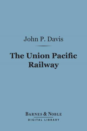 Cover of the book The Union Pacific Railway (Barnes & Noble Digital Library) by Henry David Thoreau