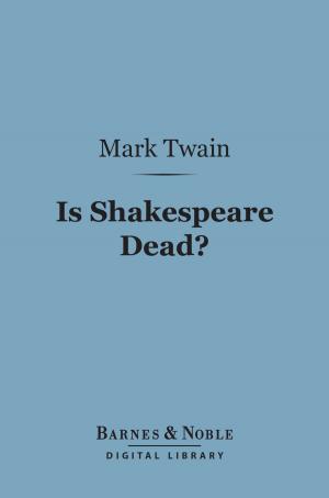 Cover of the book Is Shakespeare Dead? (Barnes & Noble Digital Library) by G. K. Chesterton