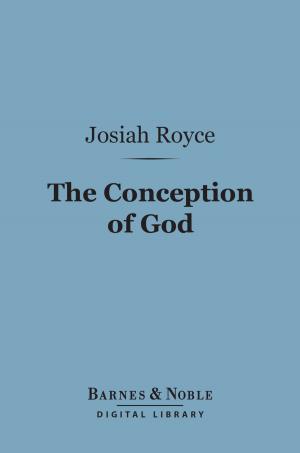 Book cover of The Conception of God (Barnes & Noble Digital Library)