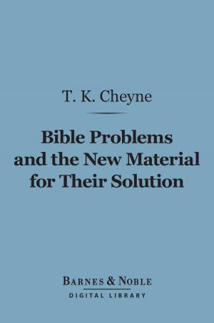 Cover of the book Bible Problems and the New Material for Their Solution (Barnes & Noble Digital Library) by W. Clark Russell