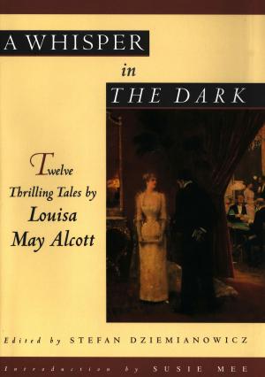 Cover of the book A Whisper in the Dark: Twelve Thrilling Tales by Louisa May Alcott by Jules Verne, Alphonse de Neuville, Édouard Riou