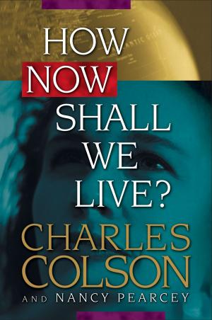 Cover of the book How Now Shall We Live? by Jerry B. Jenkins, Chris Fabry