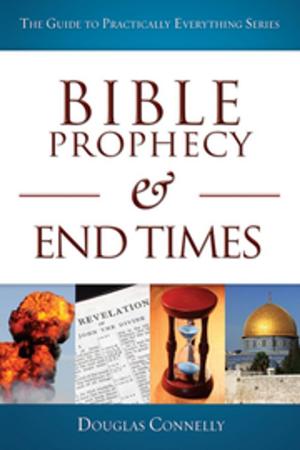 Cover of the book Bible Prophecy and End Times by Angus Buchan