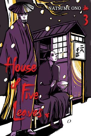 Cover of the book House of Five Leaves, Vol. 3 by Naoshi Komi