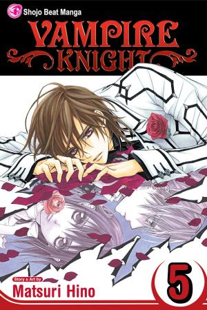 Cover of the book Vampire Knight, Vol. 5 by Io Sakisaka